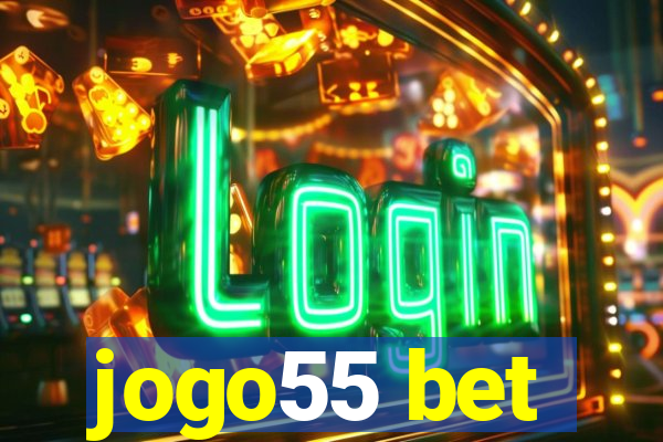 jogo55 bet